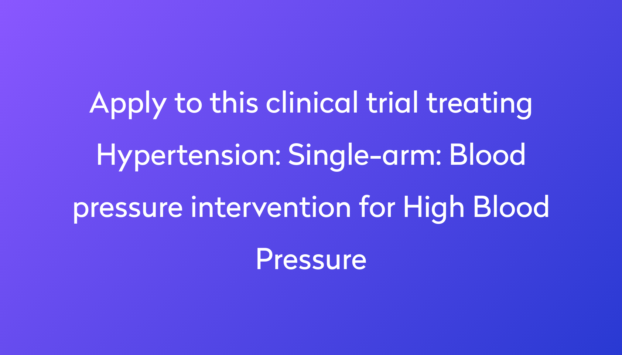 single-arm-blood-pressure-intervention-for-high-blood-pressure